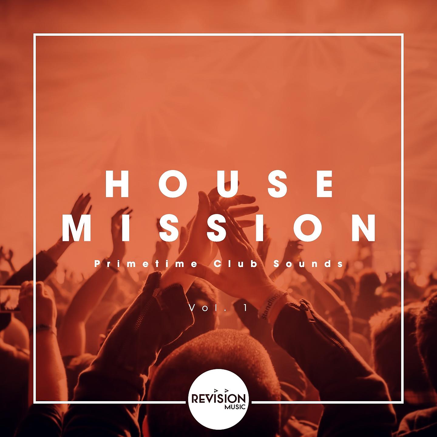 Постер альбома House Mission - Primetime Club Sounds, Vol. 1