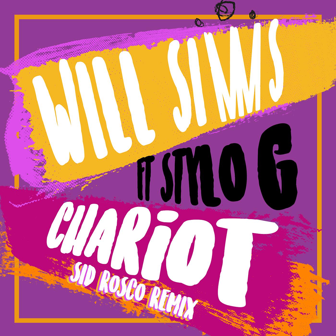 Постер альбома Chariot (Sid Rosco Remix)