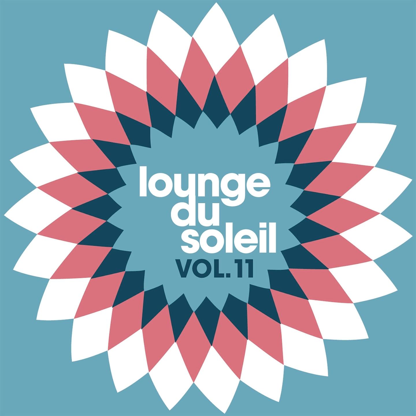 Постер альбома Lounge du Soleil, Vol.11