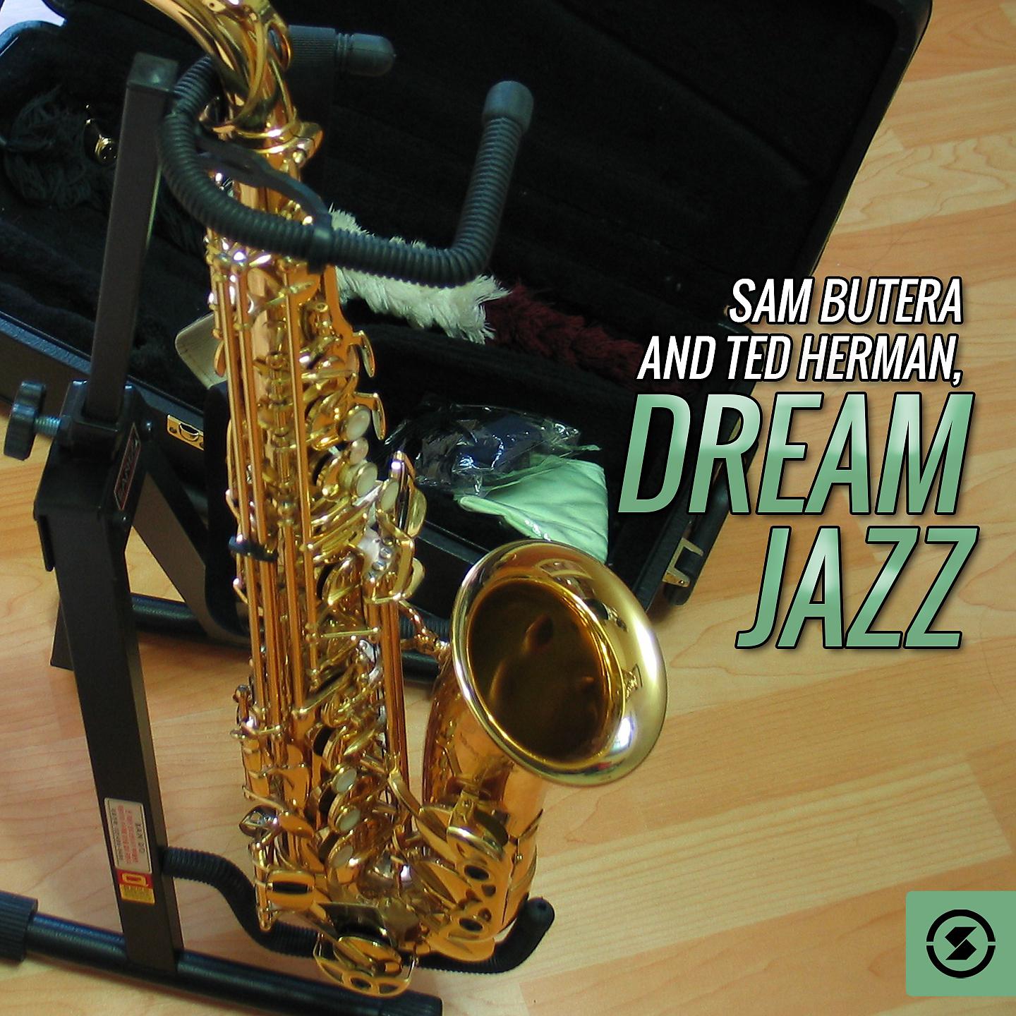 Постер альбома Sam Butera and Ted Herman, Dream Jazz