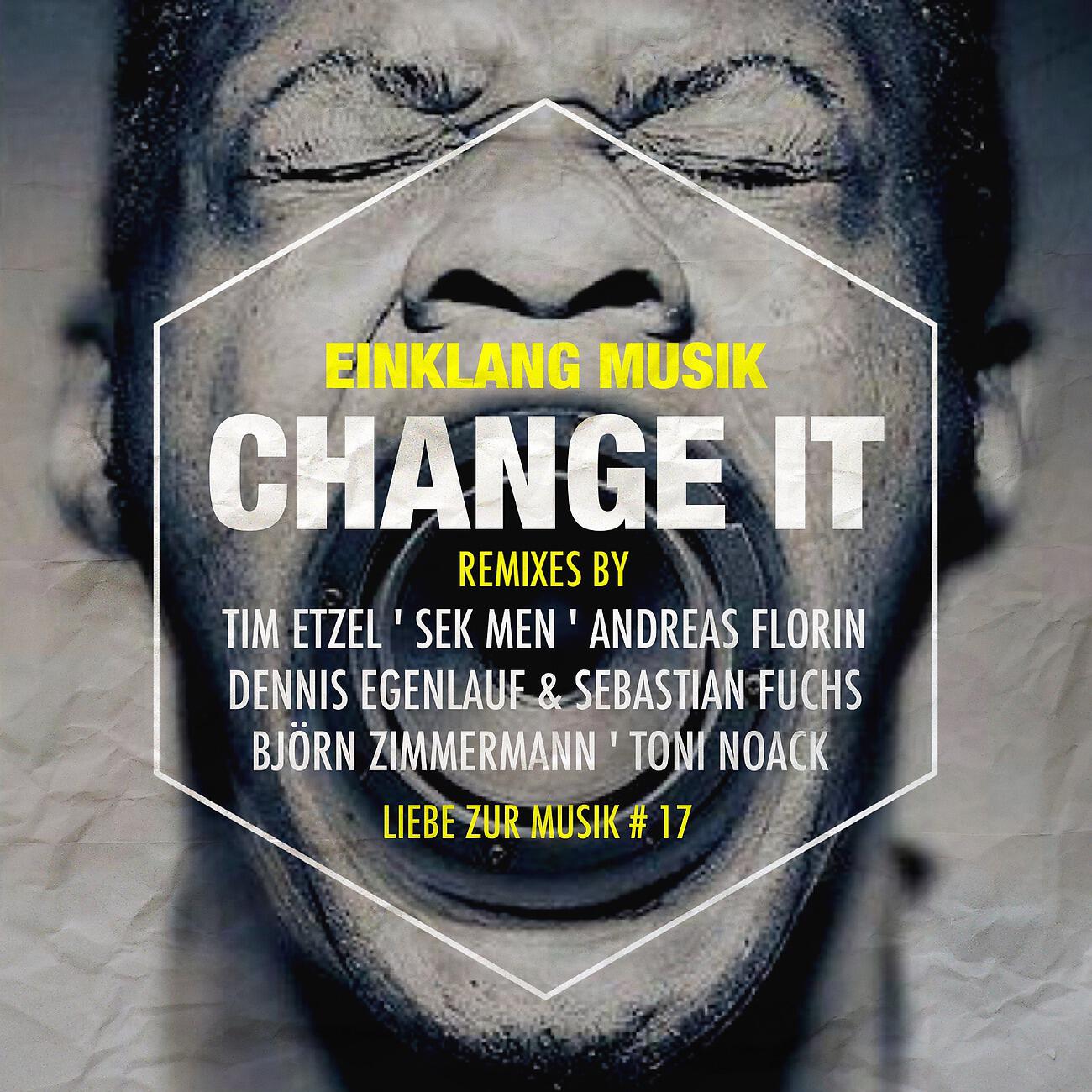 Einklang Musik - Change It