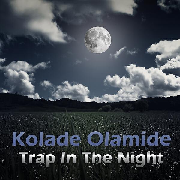 Kolade Olamide - Trap In The Night