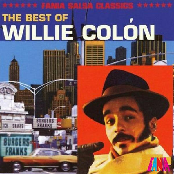 Постер альбома The Best Of Willie Colon