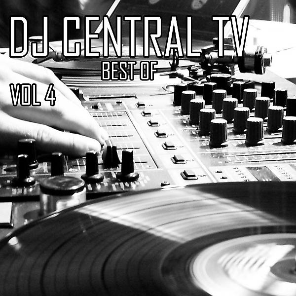 Постер альбома DJ Central TV: Best Of, Vol. 4