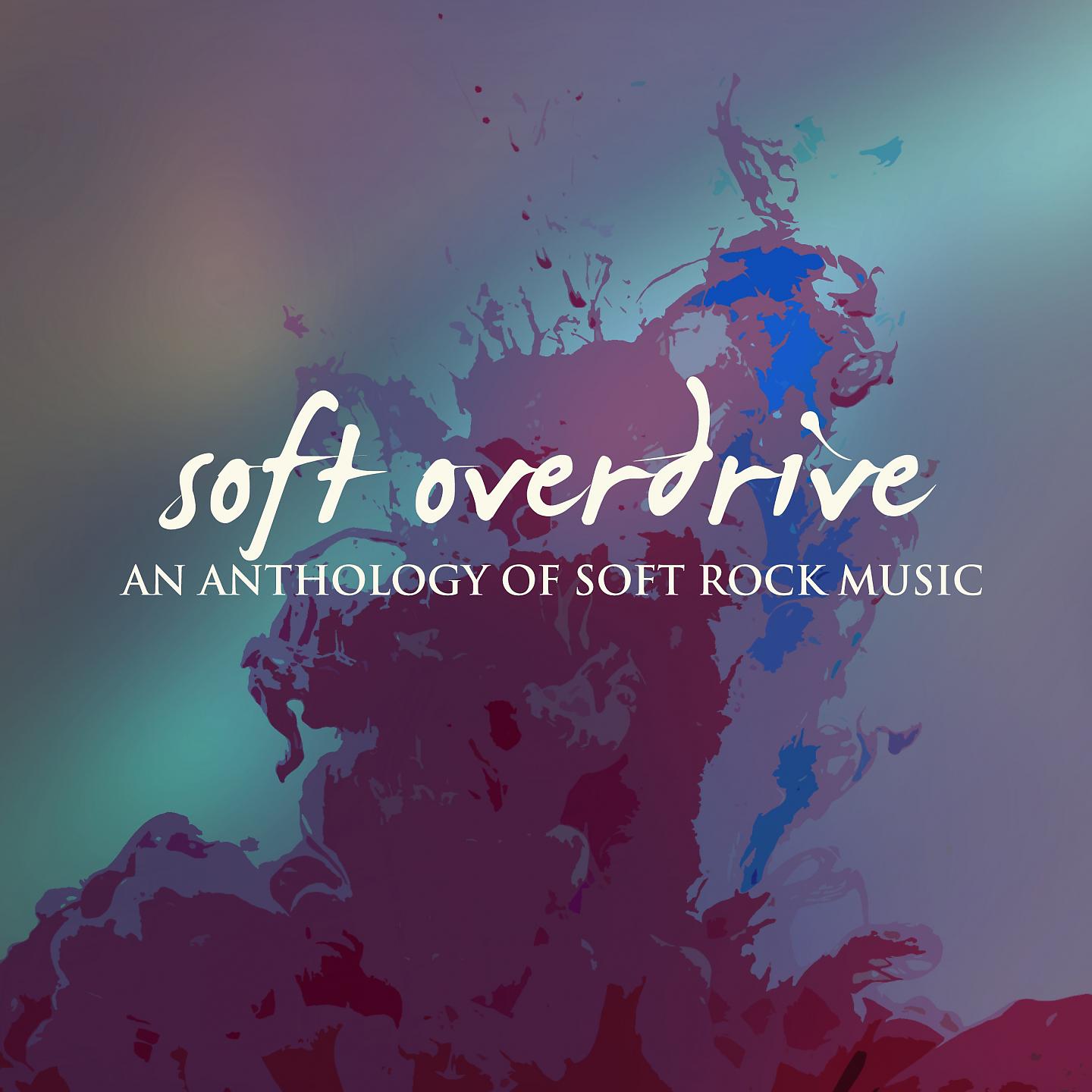 Постер альбома Soft Overdrive