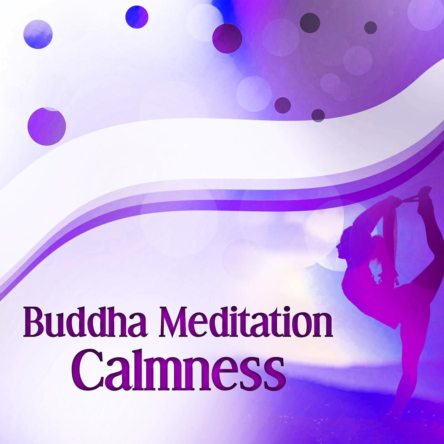 Постер альбома Buddha Meditation Calmness – Spirit Calmness, Relaxing Sounds, Easy Listening