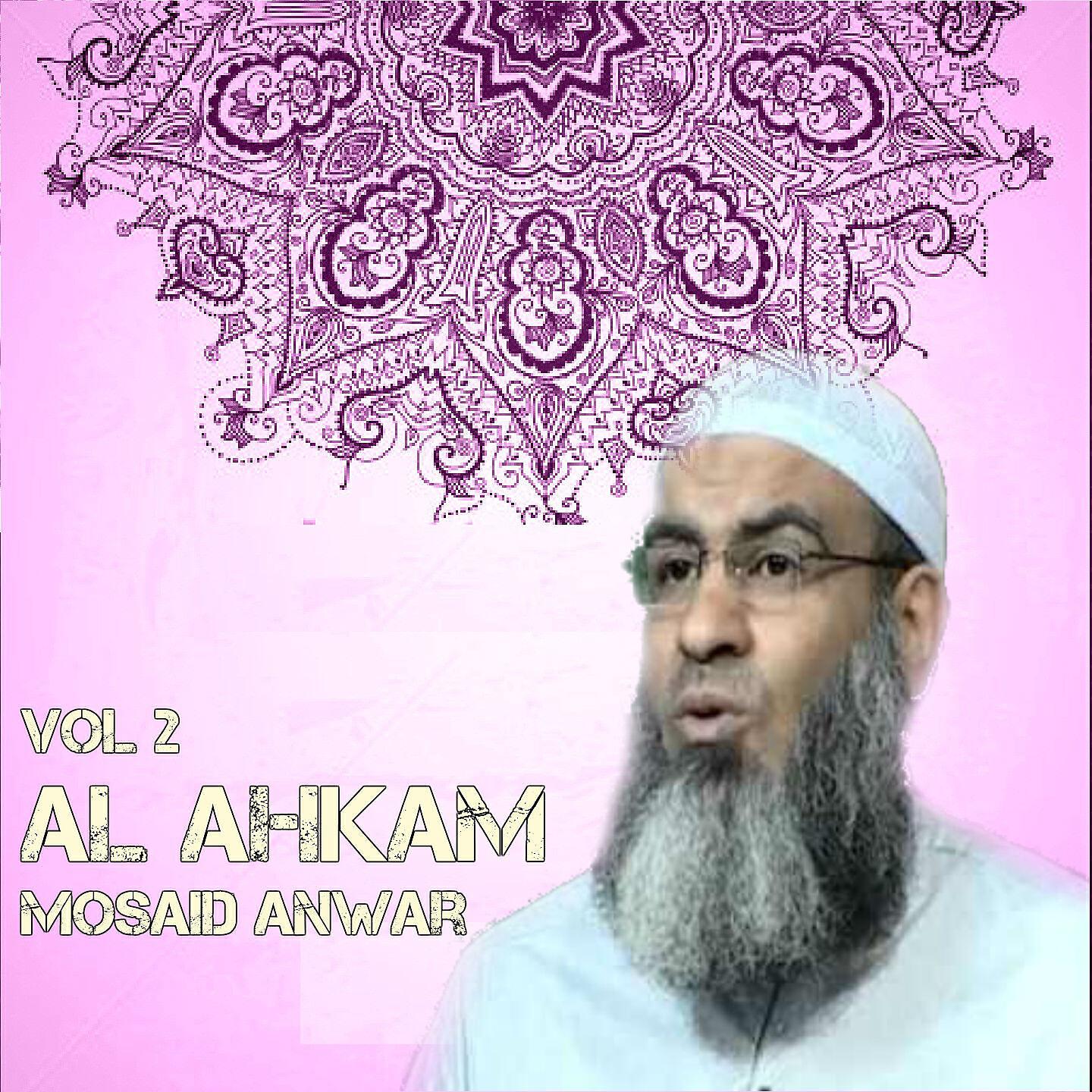 Mosaid Anwar - Al Ahkam, Pt. 6