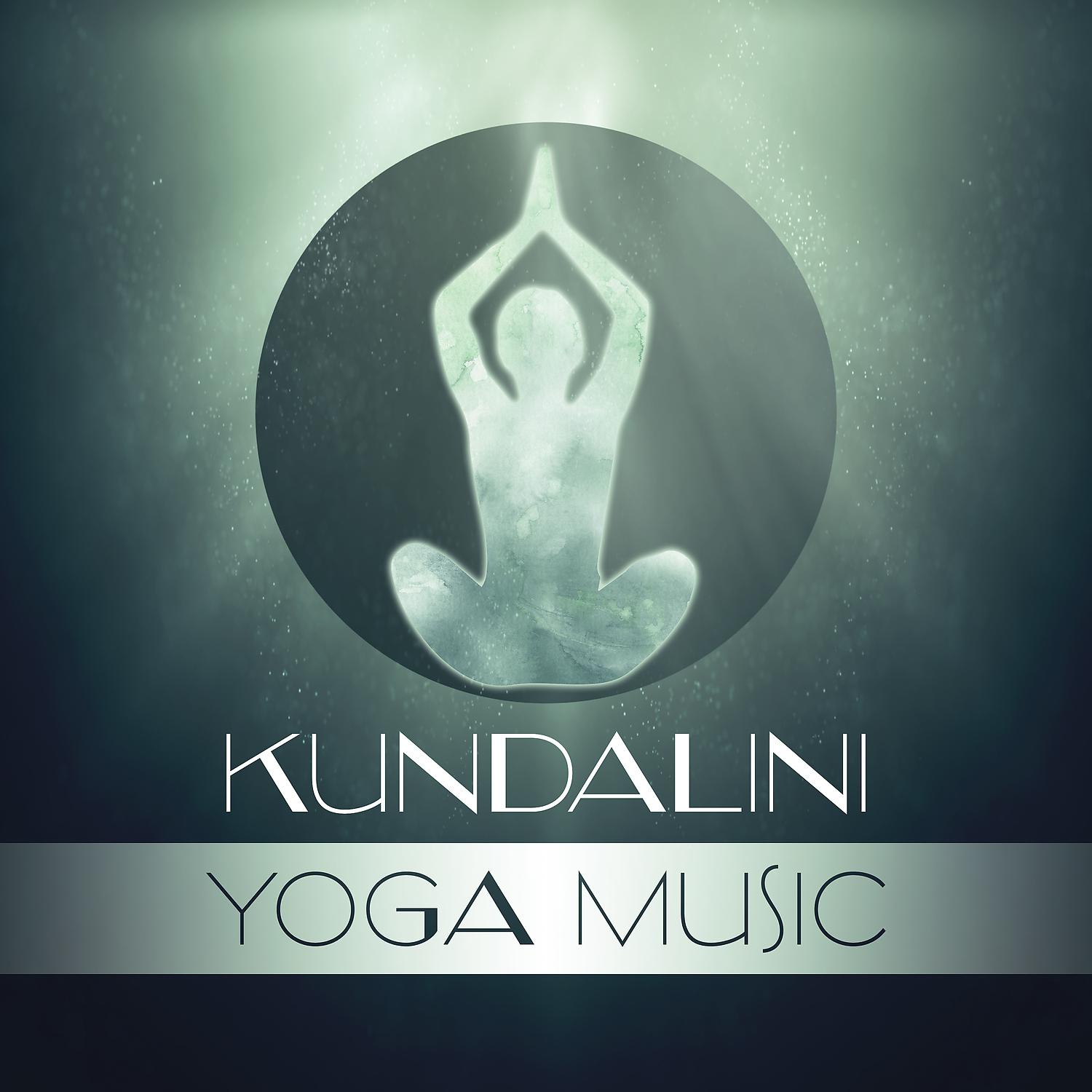 Постер альбома Kundalini Yoga Music – Nature Sounds, Mindfulness Practice, Yoga Music, Meditation Background Music, Zen Chakra, Inner Power