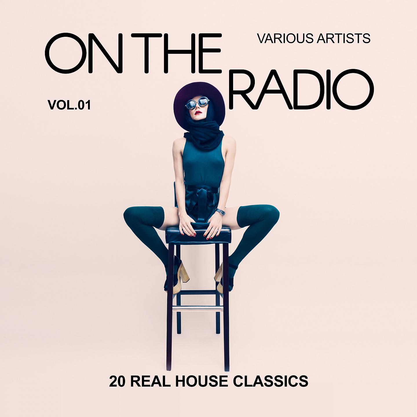 Постер альбома On The Radio, Vol. 1 (20 Real House Classics)