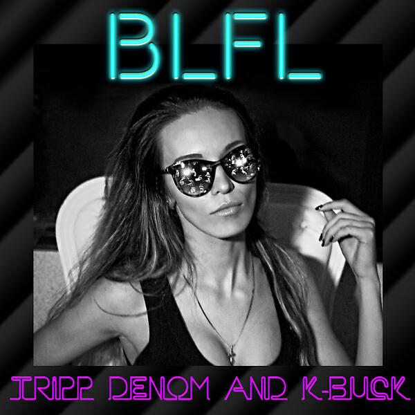 Tripp Denom - Bright Lights Fast Living (feat. K-Buck)