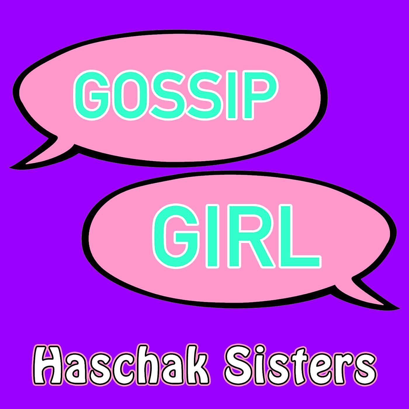 Haschak Sisters - Gossip Girl