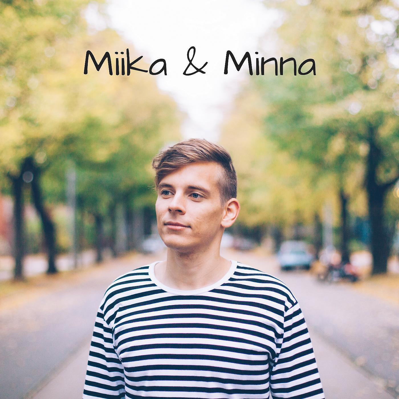 Juhani Tikkanen - Miika & Minna