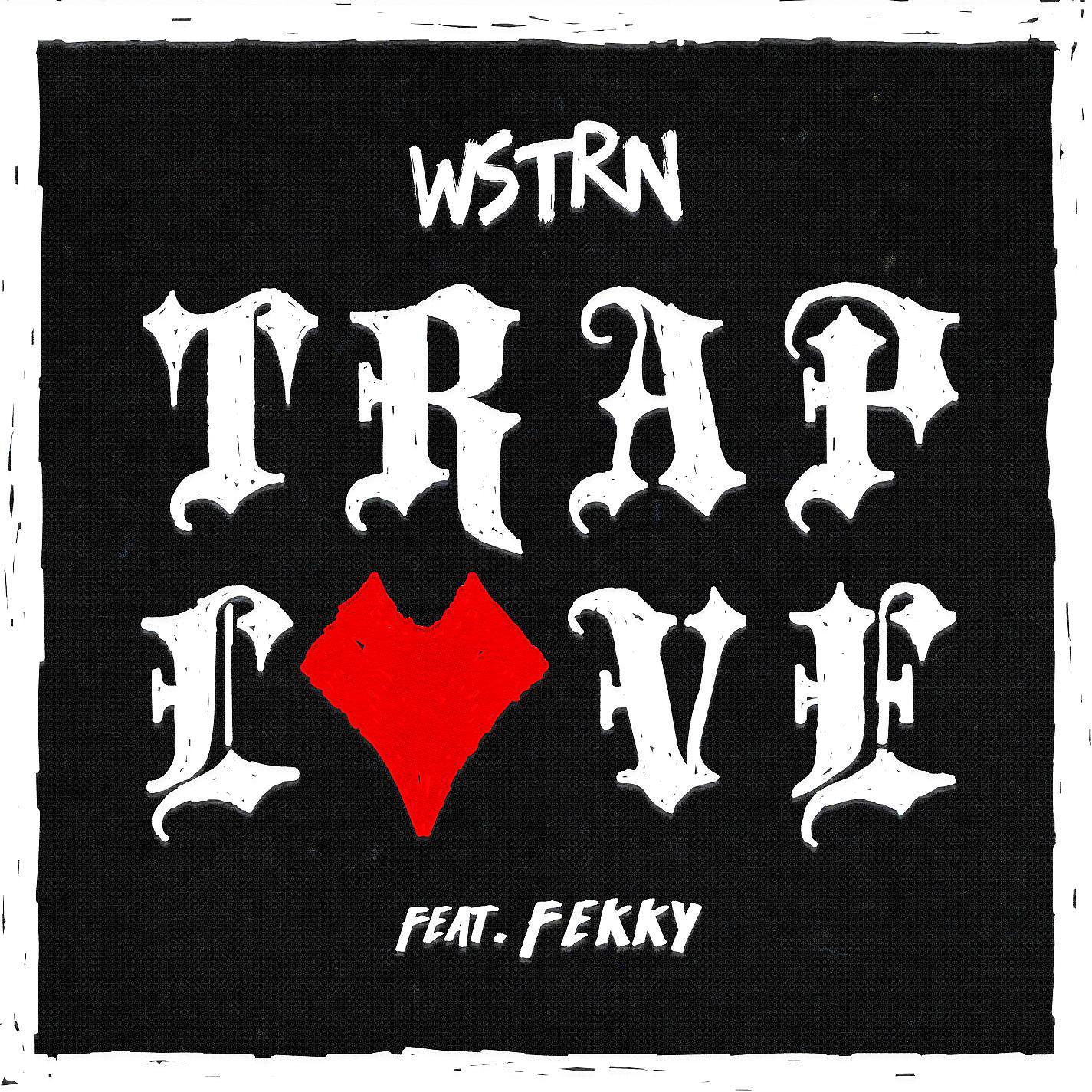 Постер альбома Trap Love (feat. Fekky)