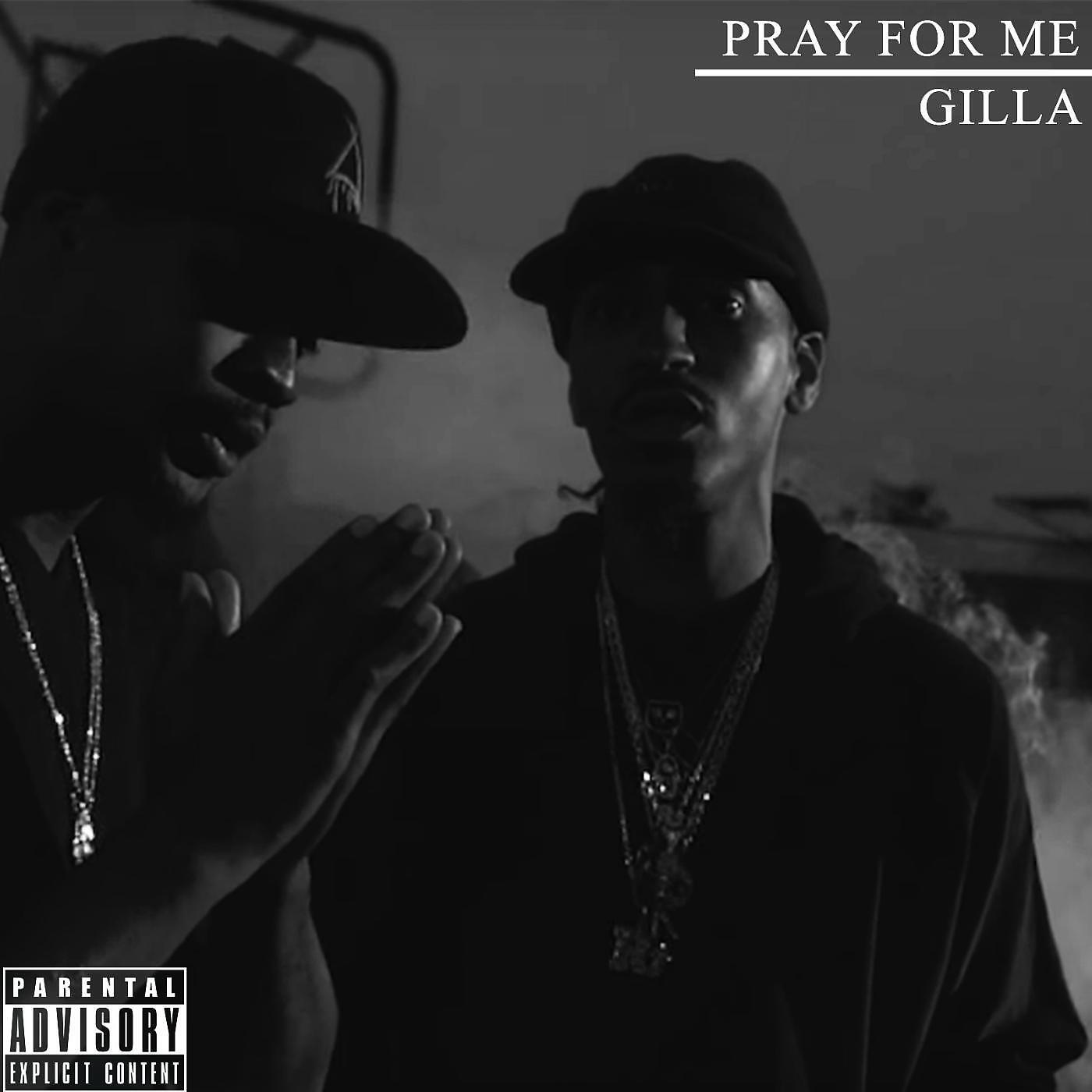Gilla - Pray for Me