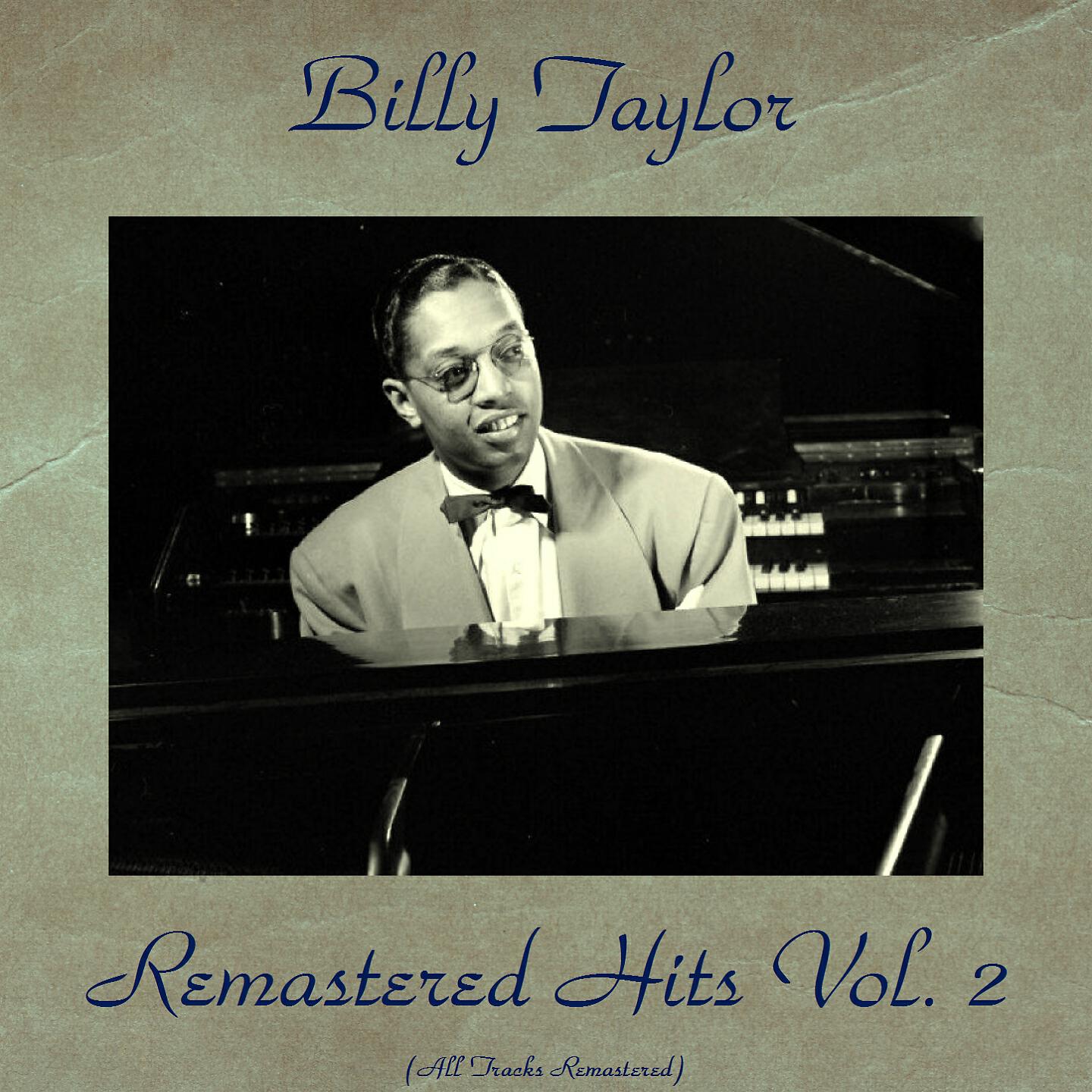 Billy Taylor - You're All That Matters (Remastered 2015)