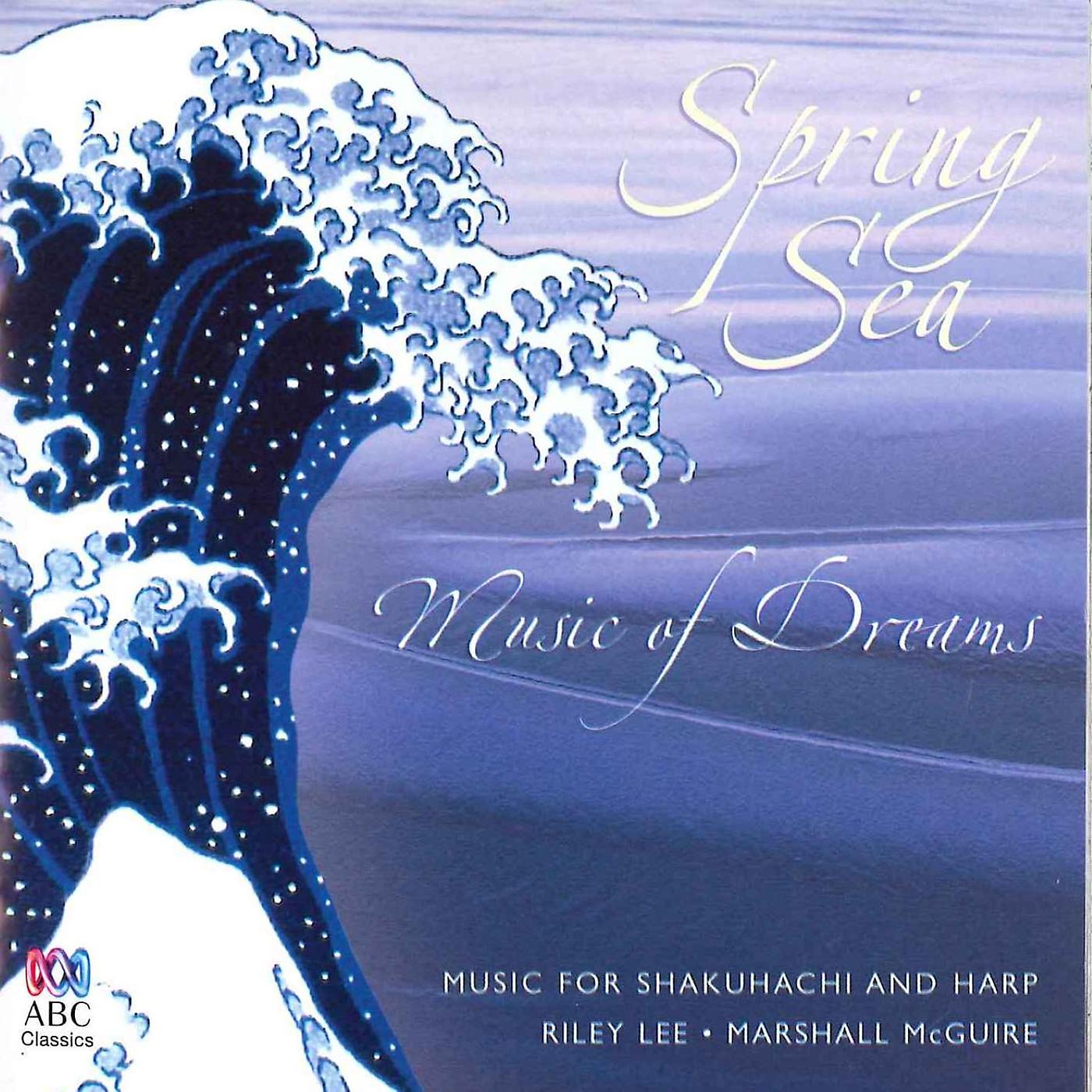 Постер альбома Spring Sea: Music Of Dreams