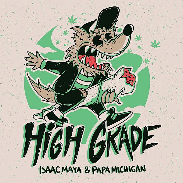 Isaac Maya - High Grade (feat. Papa Michigan) (Dj Manga Remix)