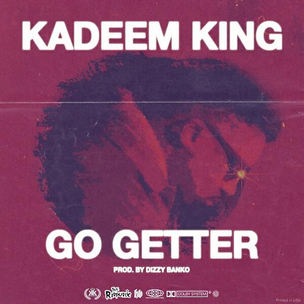 Kadeem King - Go Getter