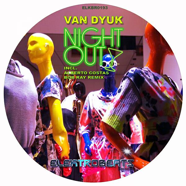 Van Dyuk - Night Out (Alberto Costas Remix)