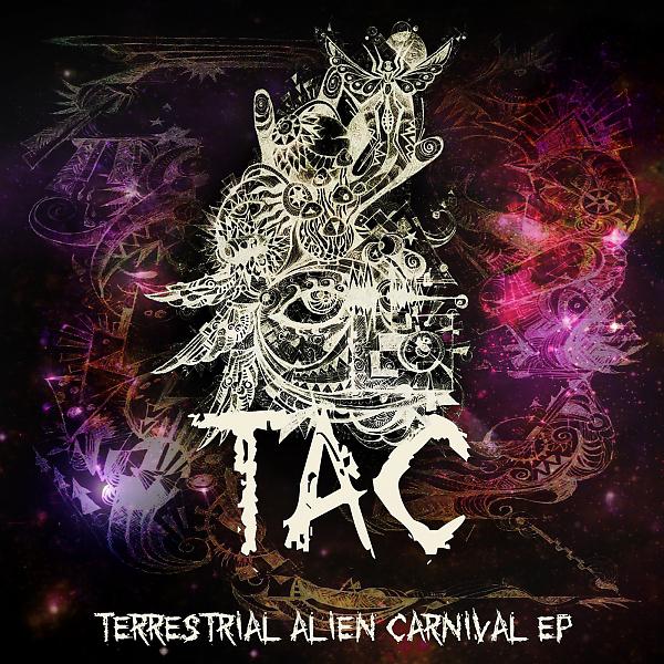 Постер альбома TAC - Terrestrial Alien Carnival