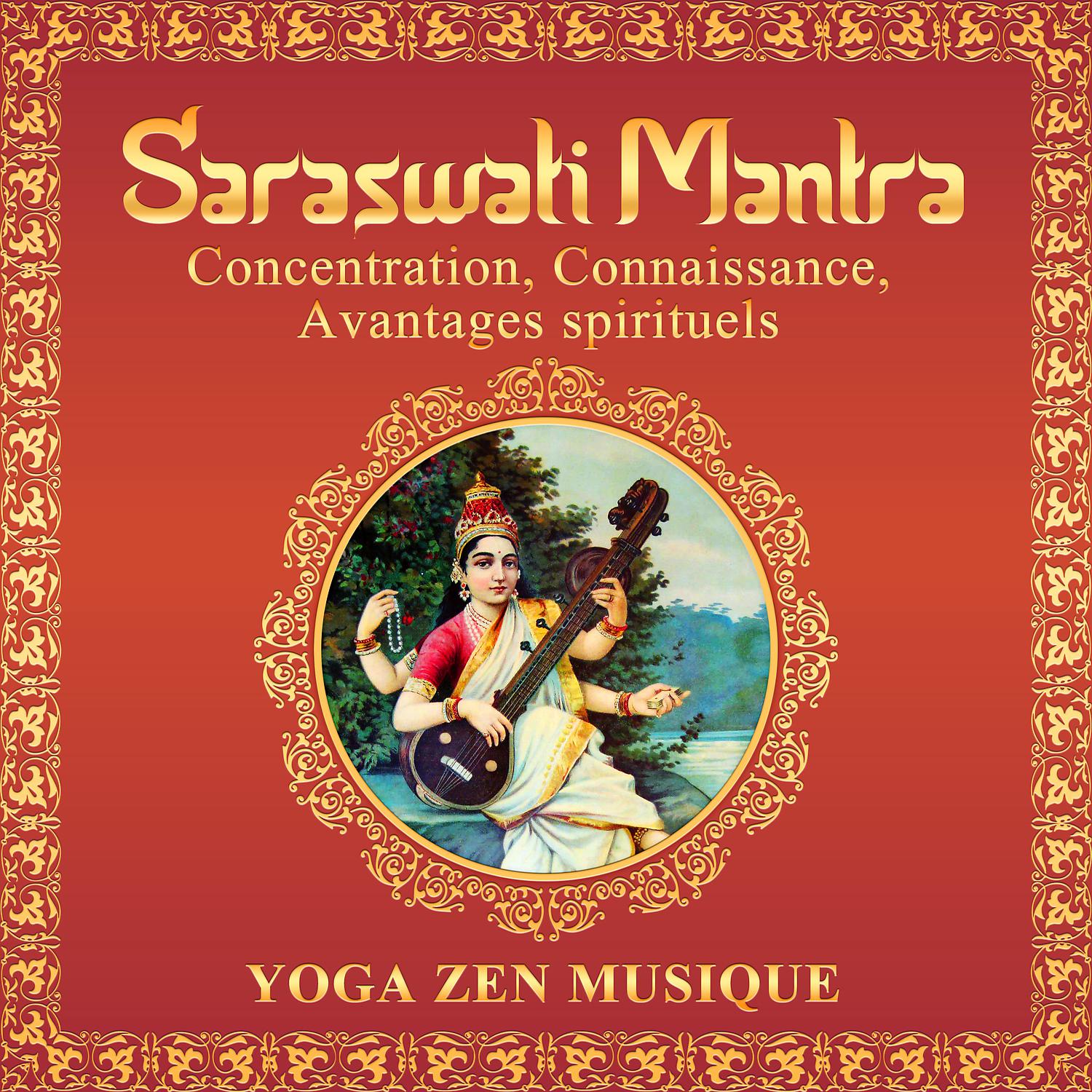 Постер альбома Saraswati Mantra: Concentration, Connaissance, Avantages spirituels - Yoga et méditation zen musique