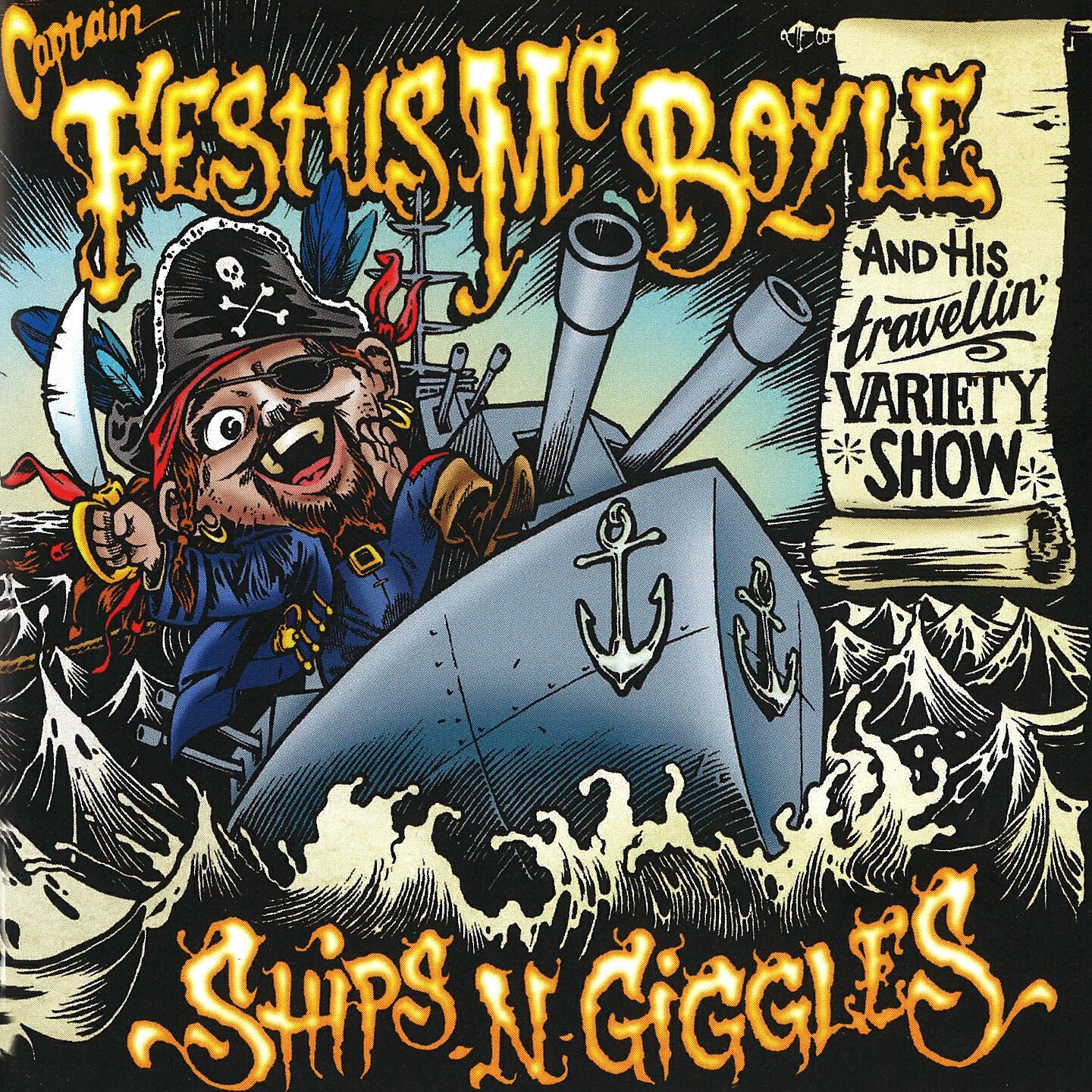Captain Festus McBoyle - Boats Got a Hole