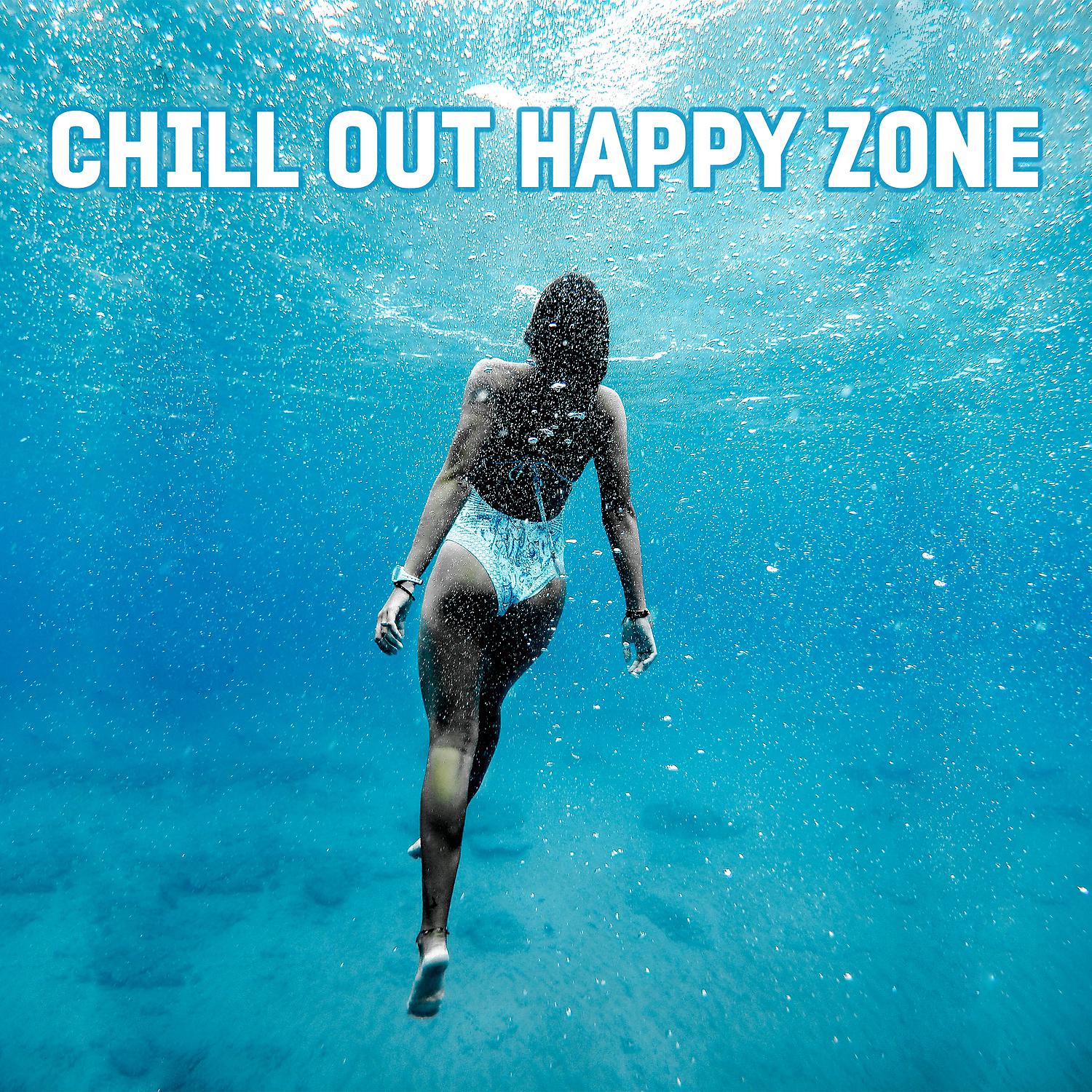 Постер альбома Chill Out Happy Zone – Chill Sounds, Deep Sun, Ibiza Coast