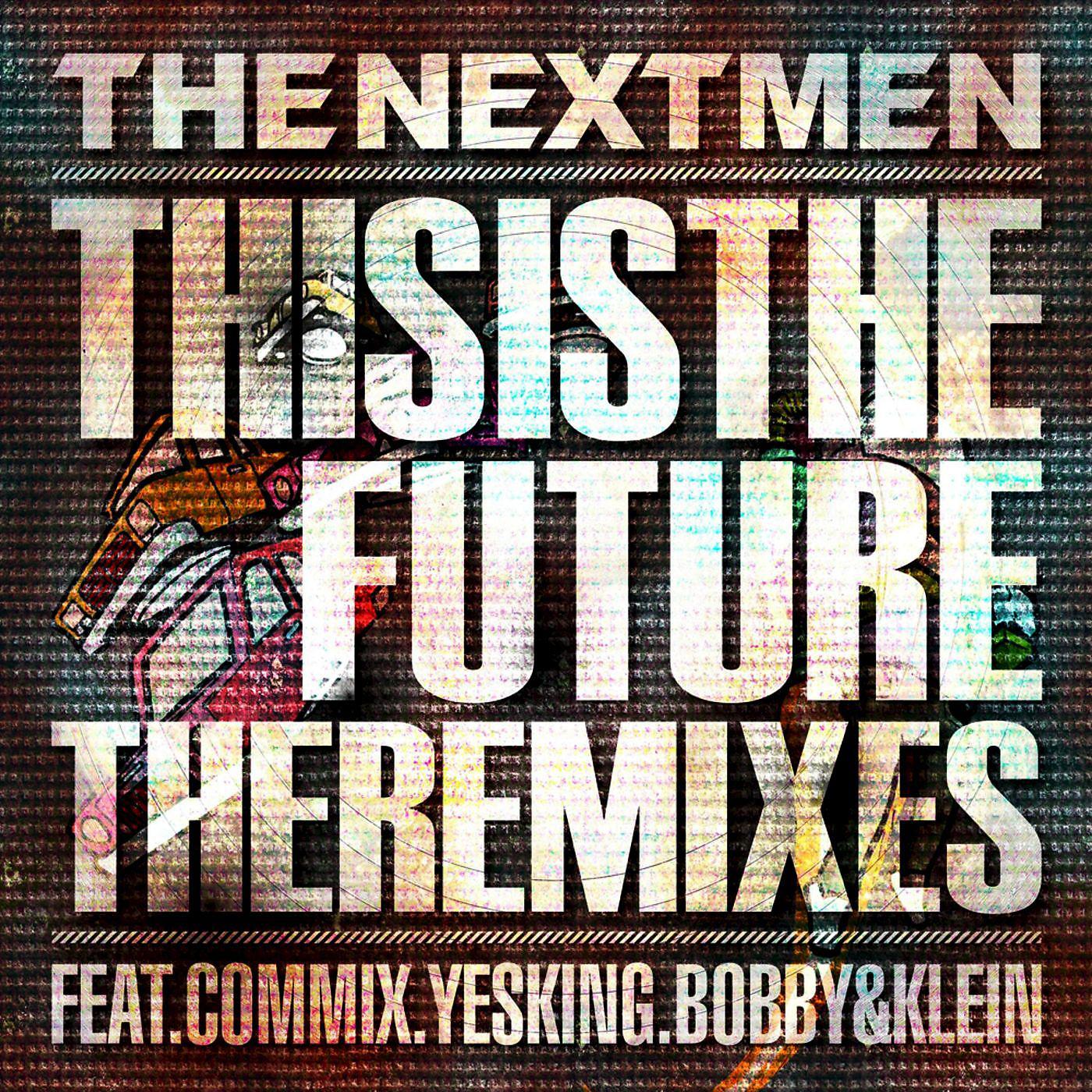 Постер альбома This Is the Future (The Remixes)