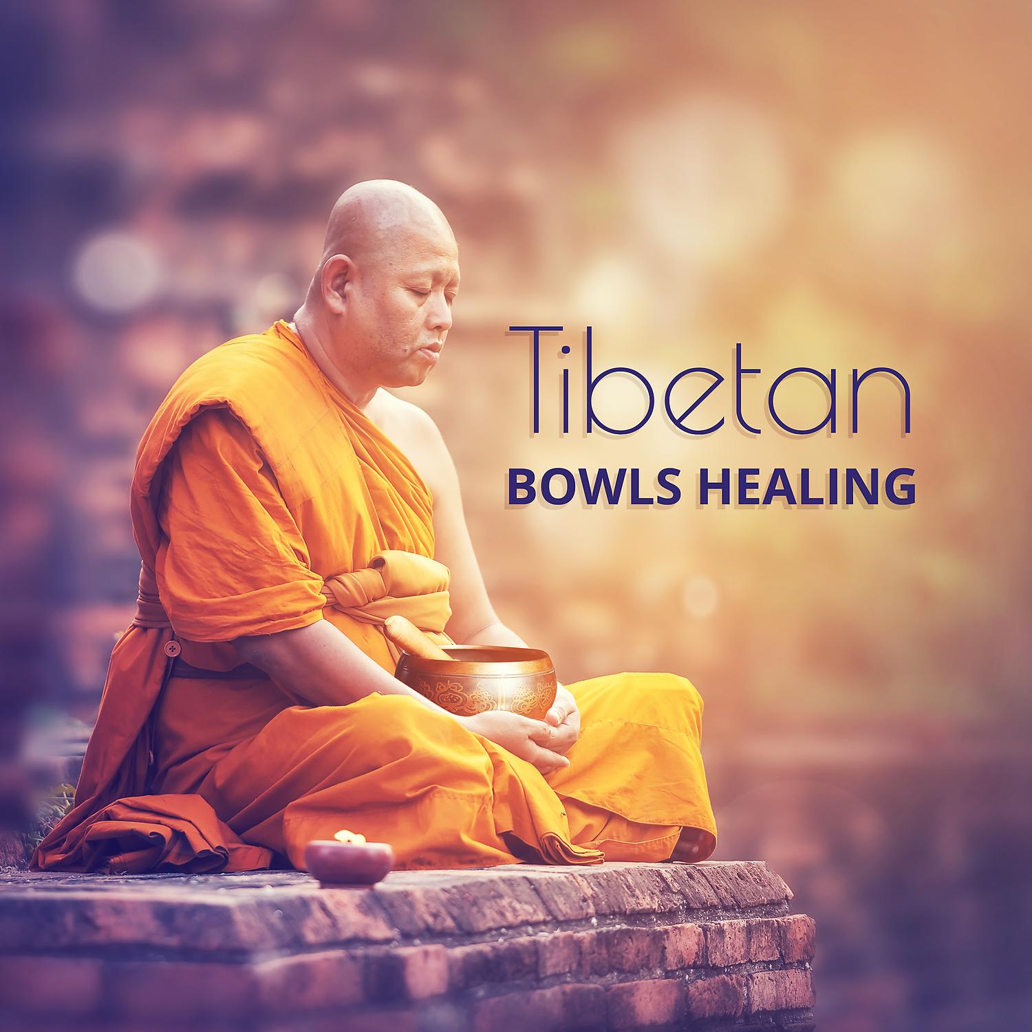 Постер альбома Tibetan Bowls Healing: Spiritual Relaxation, Deep Zen Meditation Music with Tibetan Singing Bowls, Asian Rituals with Om Chanting