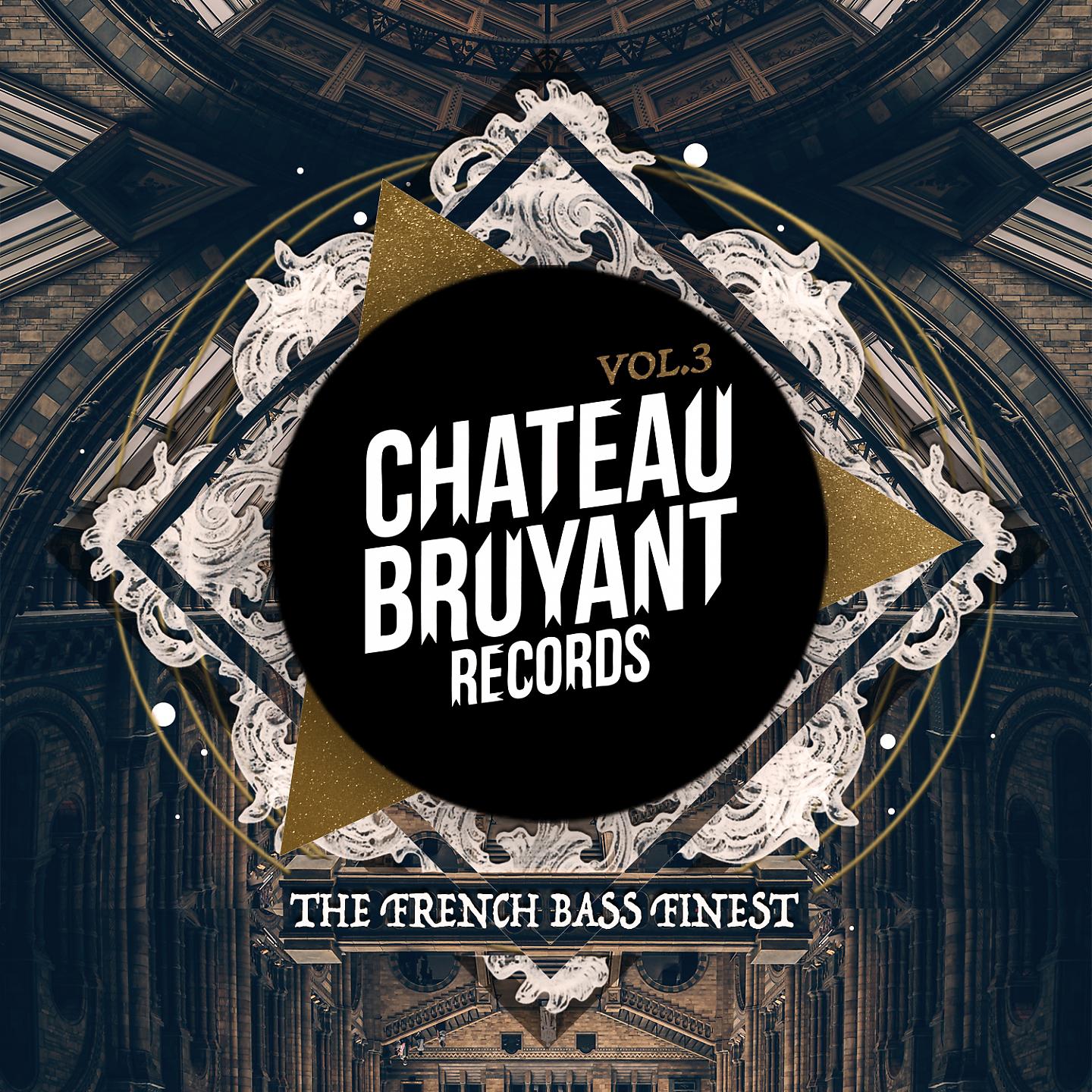 Постер альбома Chateau Bruyant, Vol. 3