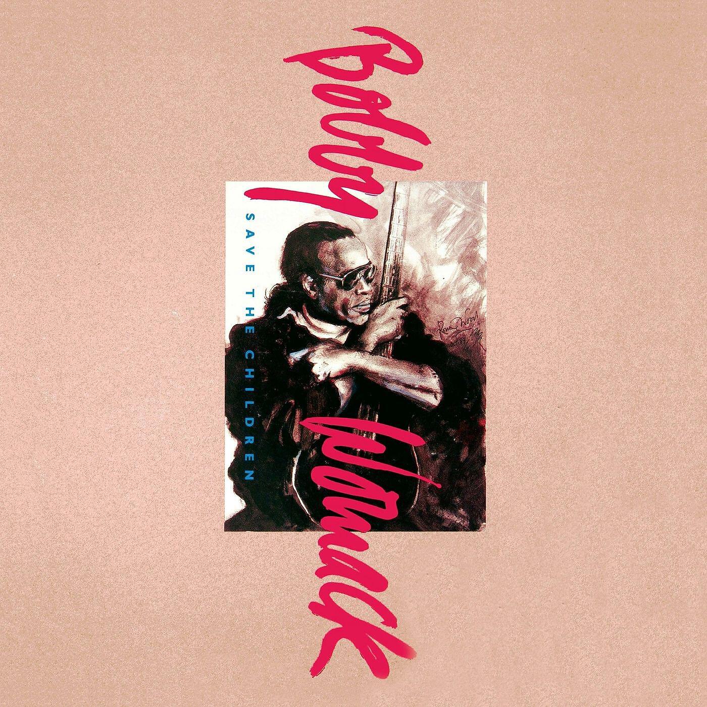 Bobby Womack - Better Love (Everybody's Looking for a Better Love)