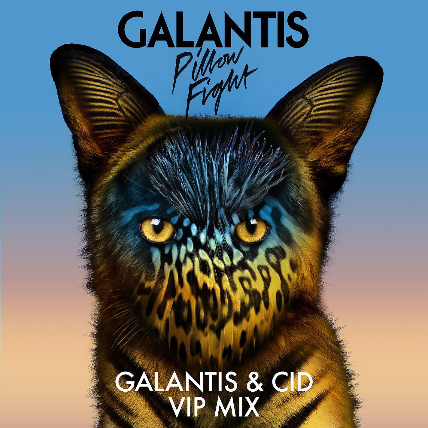 Galantis - Pillow Fight (Galantis & CID VIP Mix)