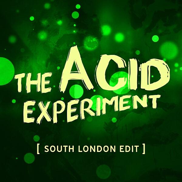 Pete Augusta - The Acid Experiment (South London Edit)