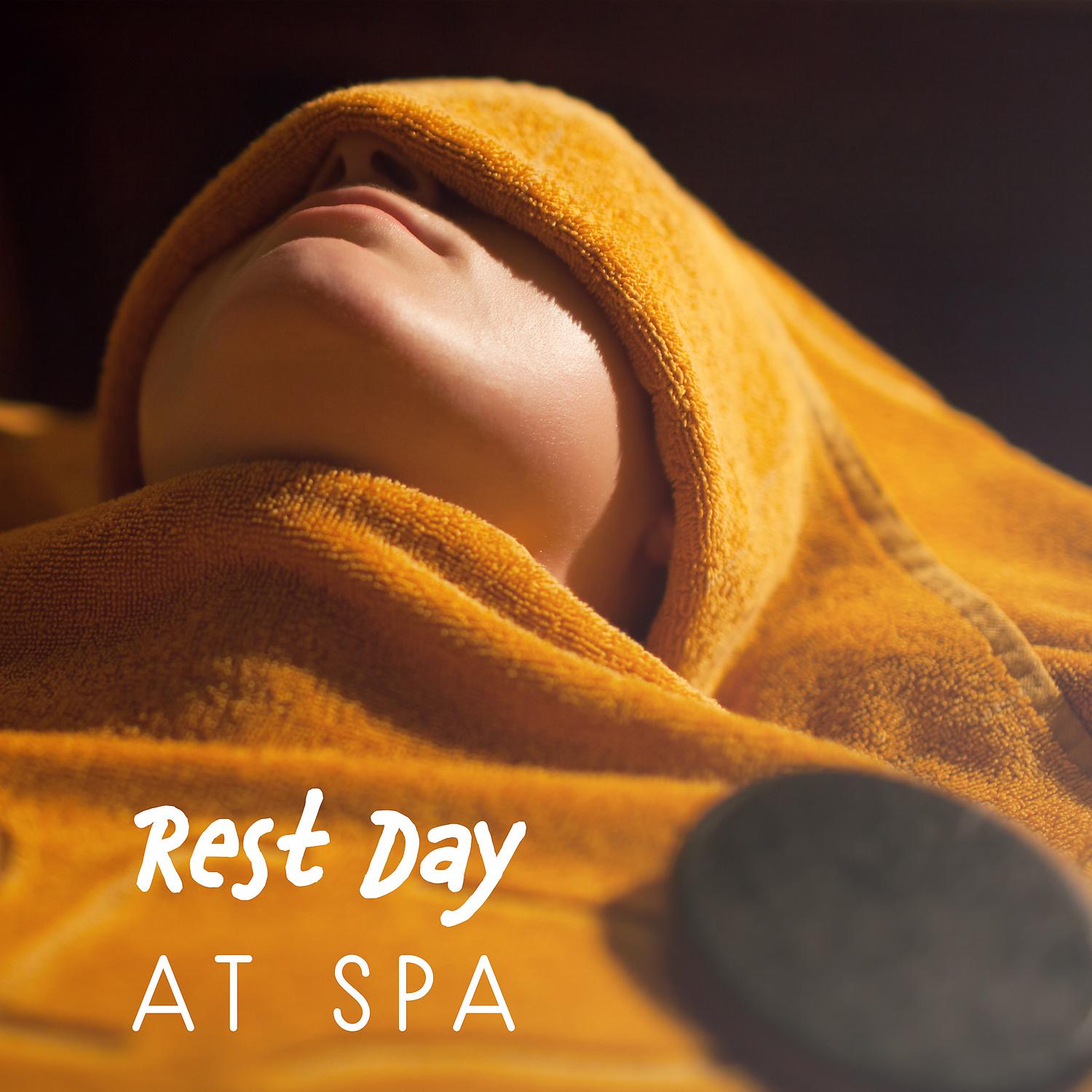 Постер альбома Rest Day at Spa - Moment of Leisure, Time to Relax the Body, Forget and Mute, Gentle Massage, Treatments Health