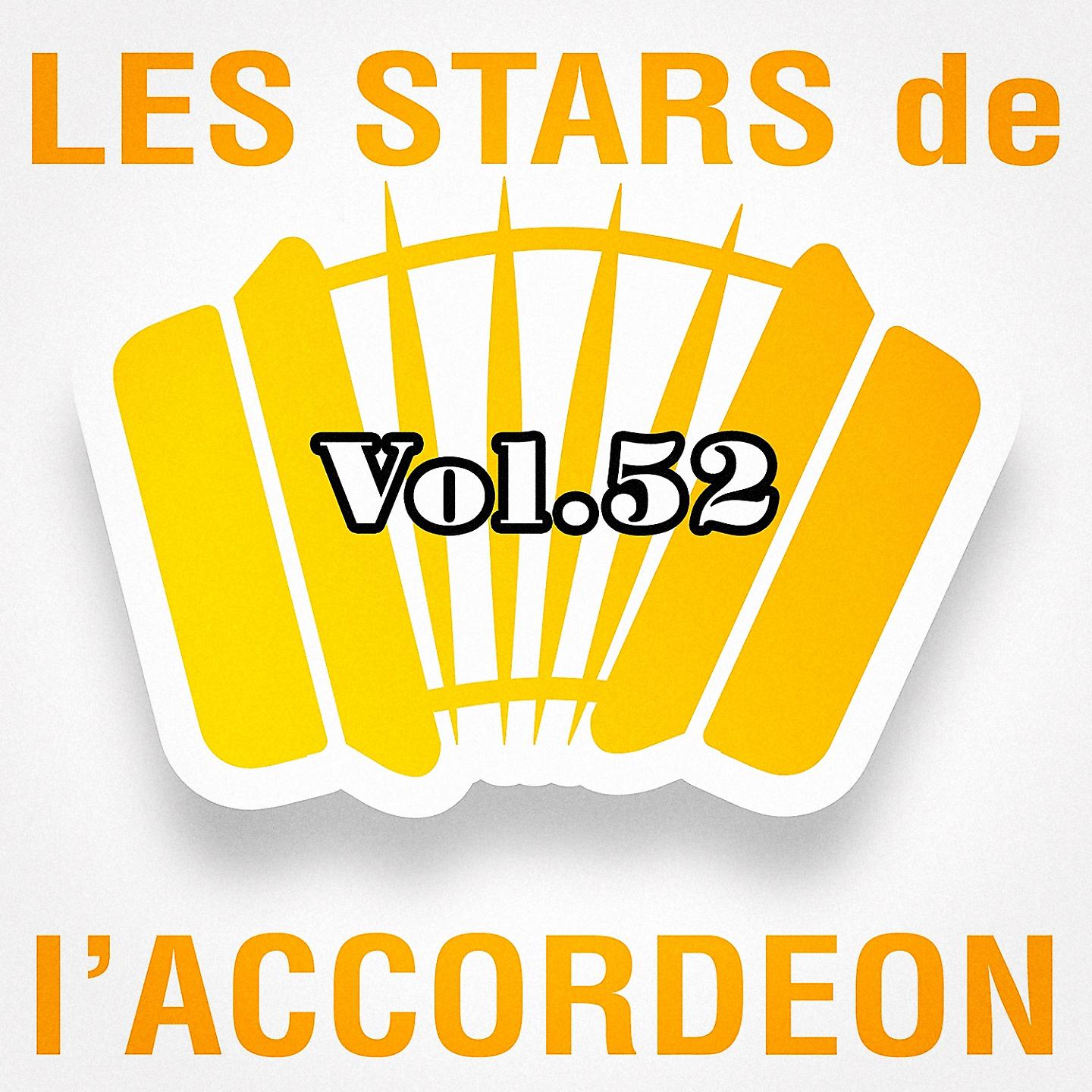 Постер альбома Les stars de l'accordéon, vol. 52