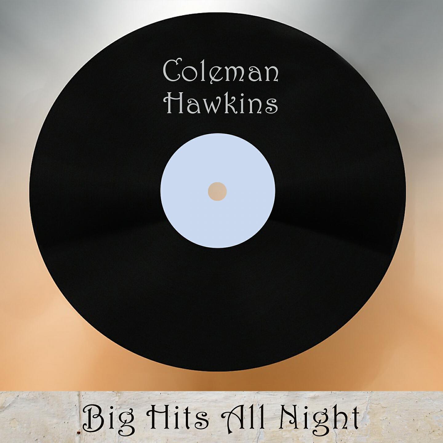 Coleman Hawkins Quintet - Every Man For Himself