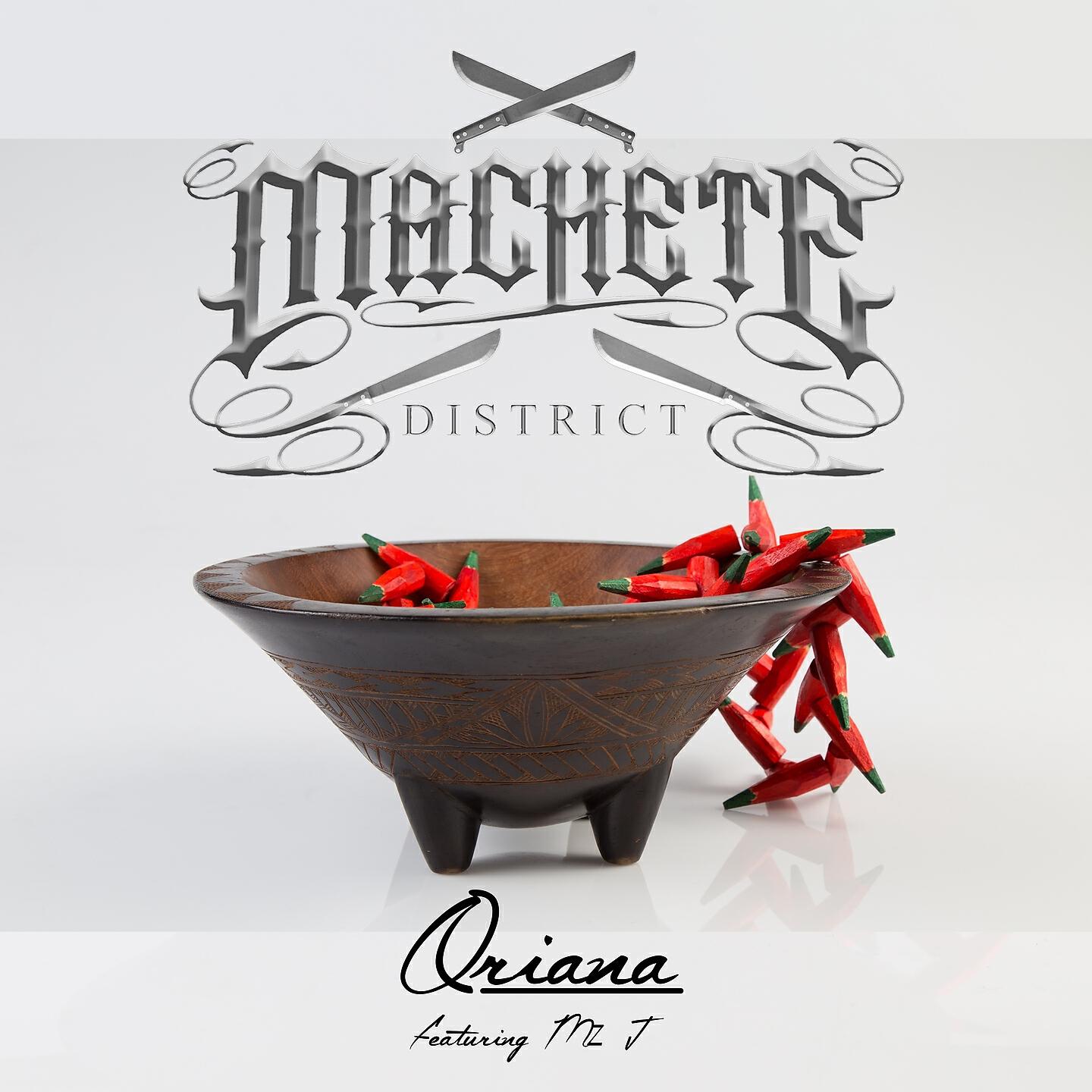 Machete District - Oriana