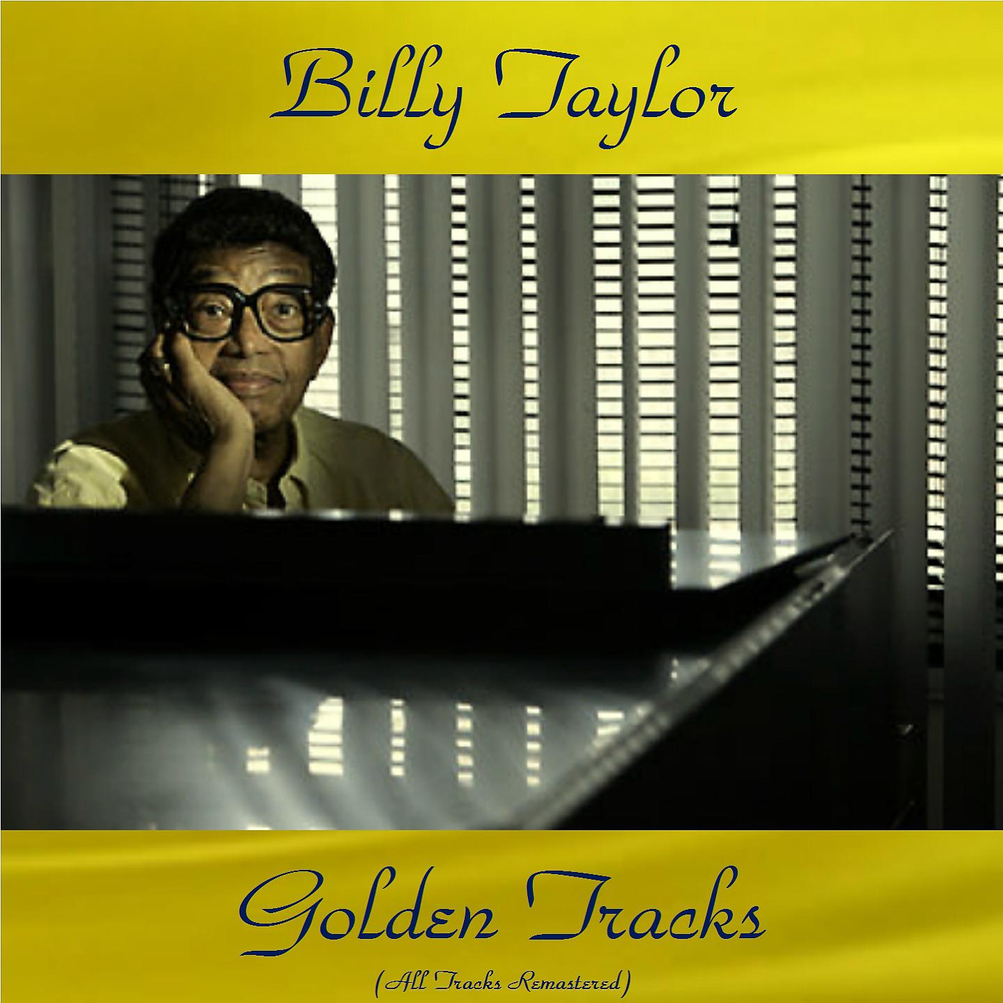 Постер альбома Billy Taylor Golden Tracks