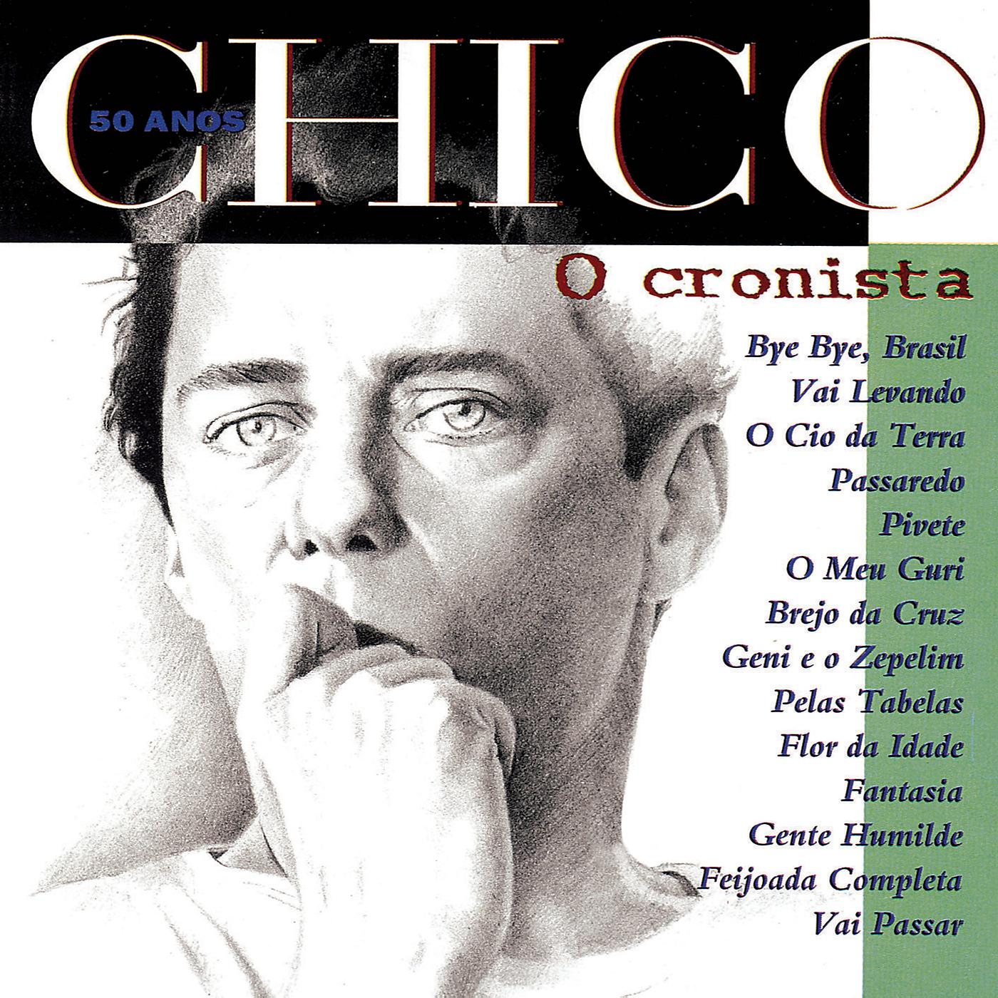 Постер альбома Chico 50 Anos - O Cronista