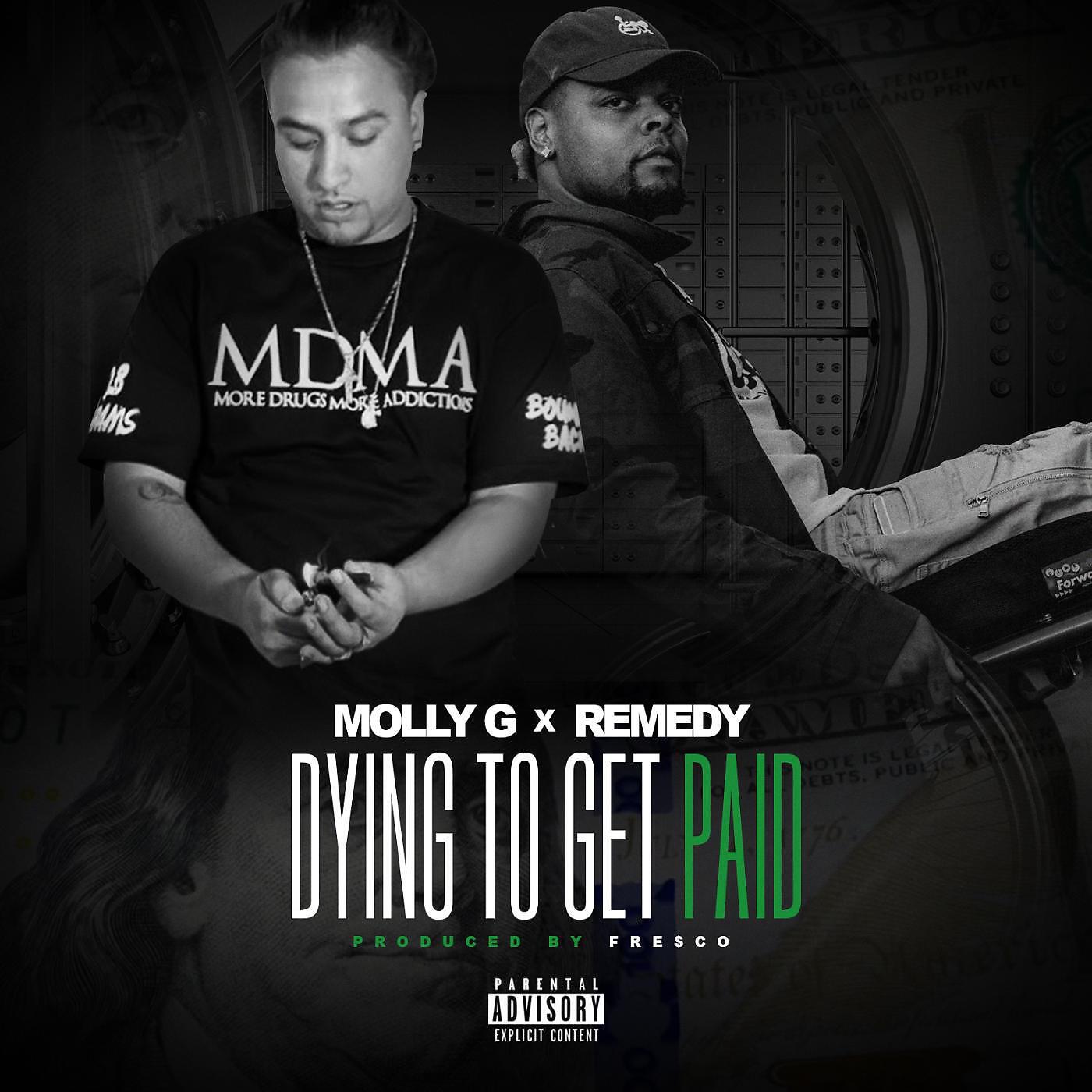 Molly G & Remedy - Dying to Get Paid