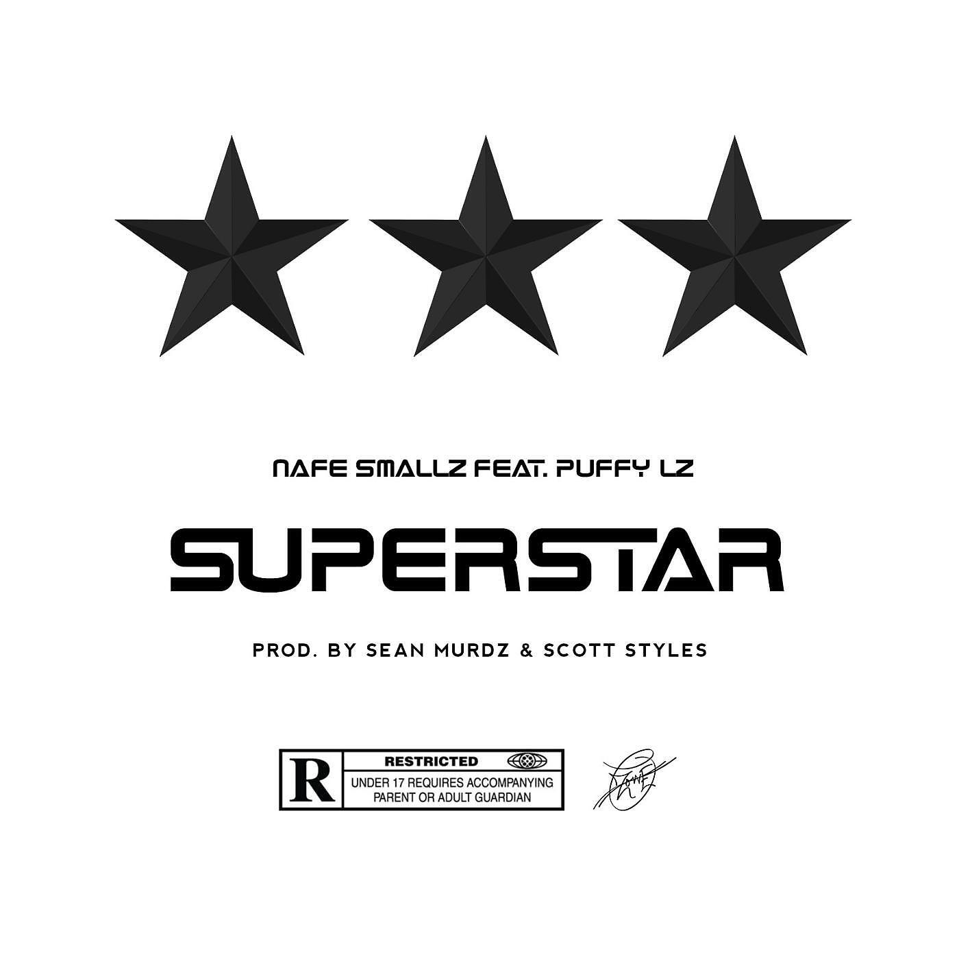 Nafe Smallz - Superstar (feat. Puffy L'z)