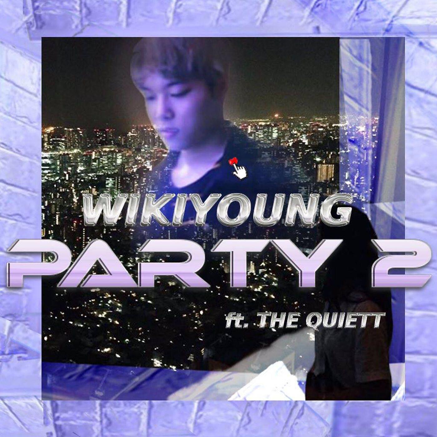 wikiyoung - party2 (feat. The Quiett)