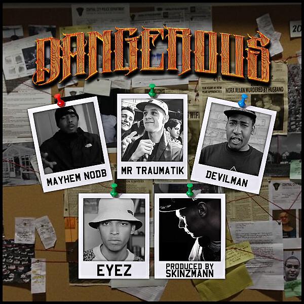 SkinzMann - Dangerous (feat. Eyez, Mayhem NODB, Mr Traumatik & Devilman) (Instrumental Mix)