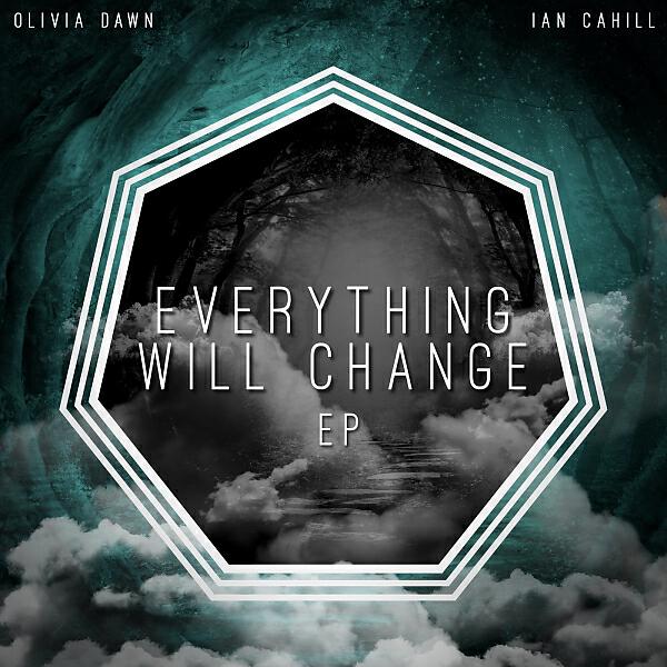 Olivia Dawn - Everything Will Change