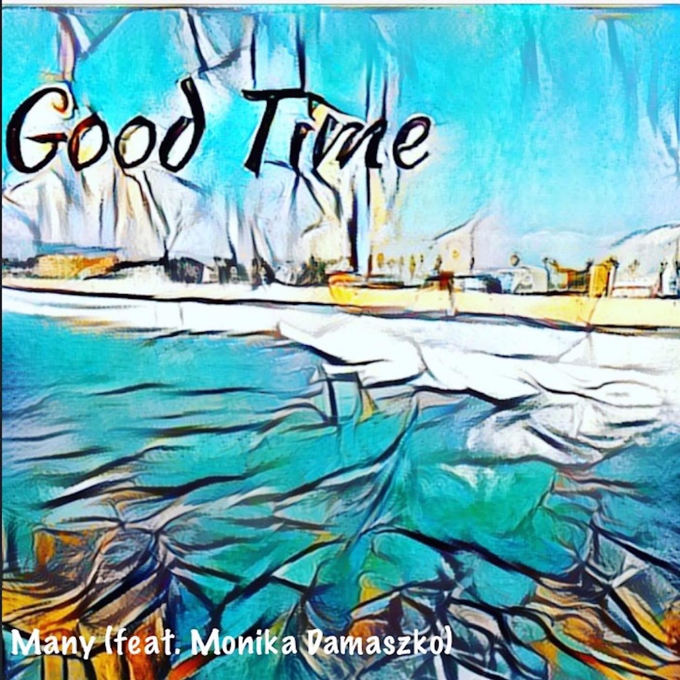 Постер альбома Good Time (feat. Monika Damaszko)