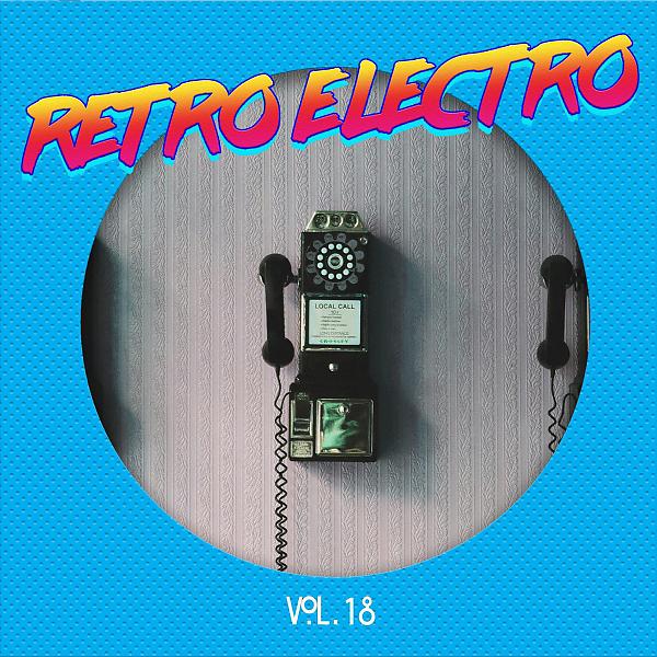 Постер альбома Retro Electro, Vol. 18