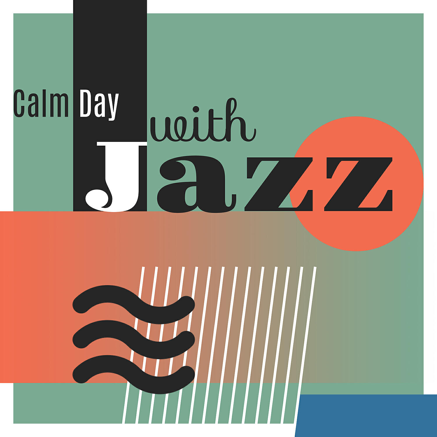 Cool Smooth Jazz - Big Blue Sky