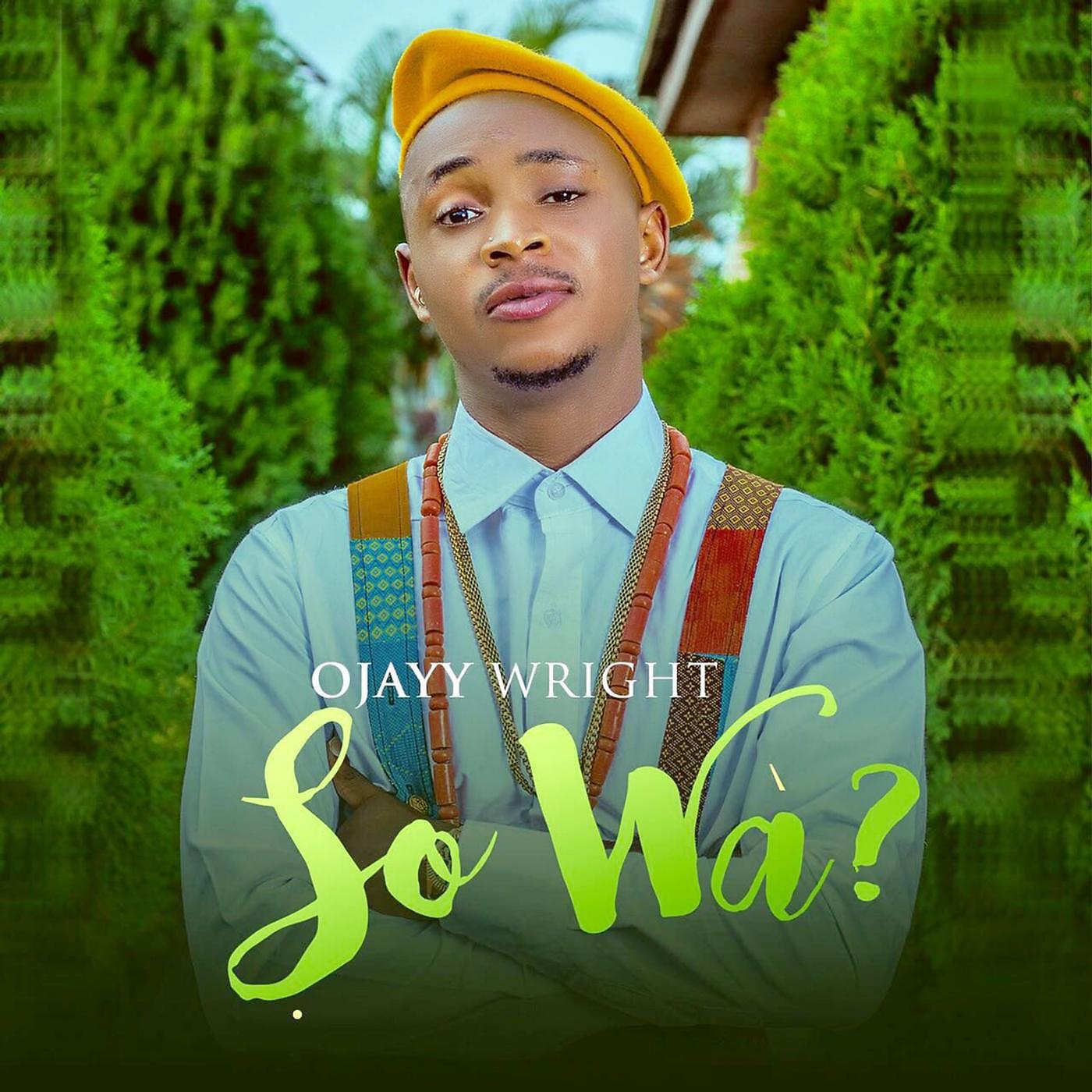 OJAYY WRIGHT - Sowà