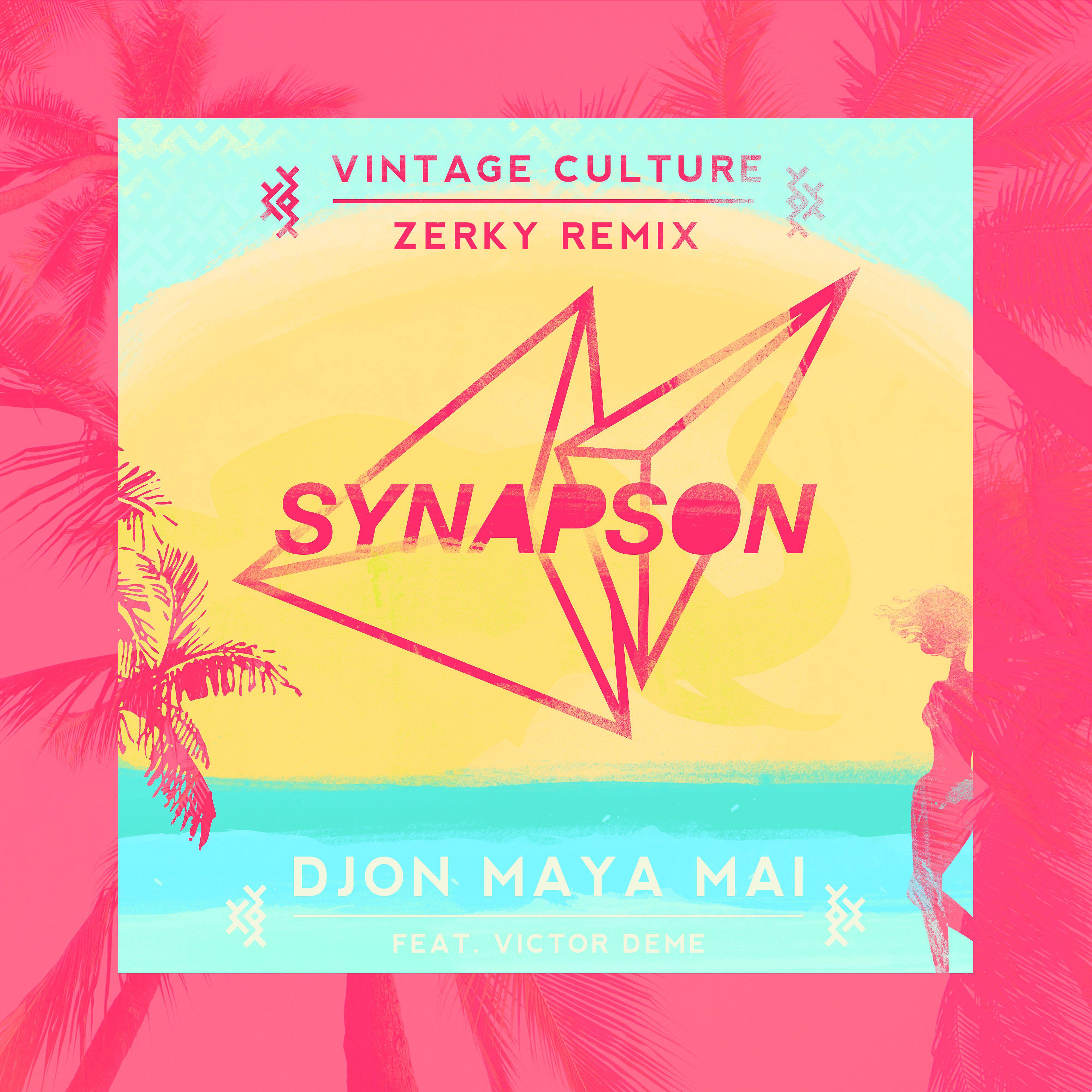 Постер альбома Djon Maya Maï (feat. Victor Démé) [Vintage Culture and Zerky Remix]