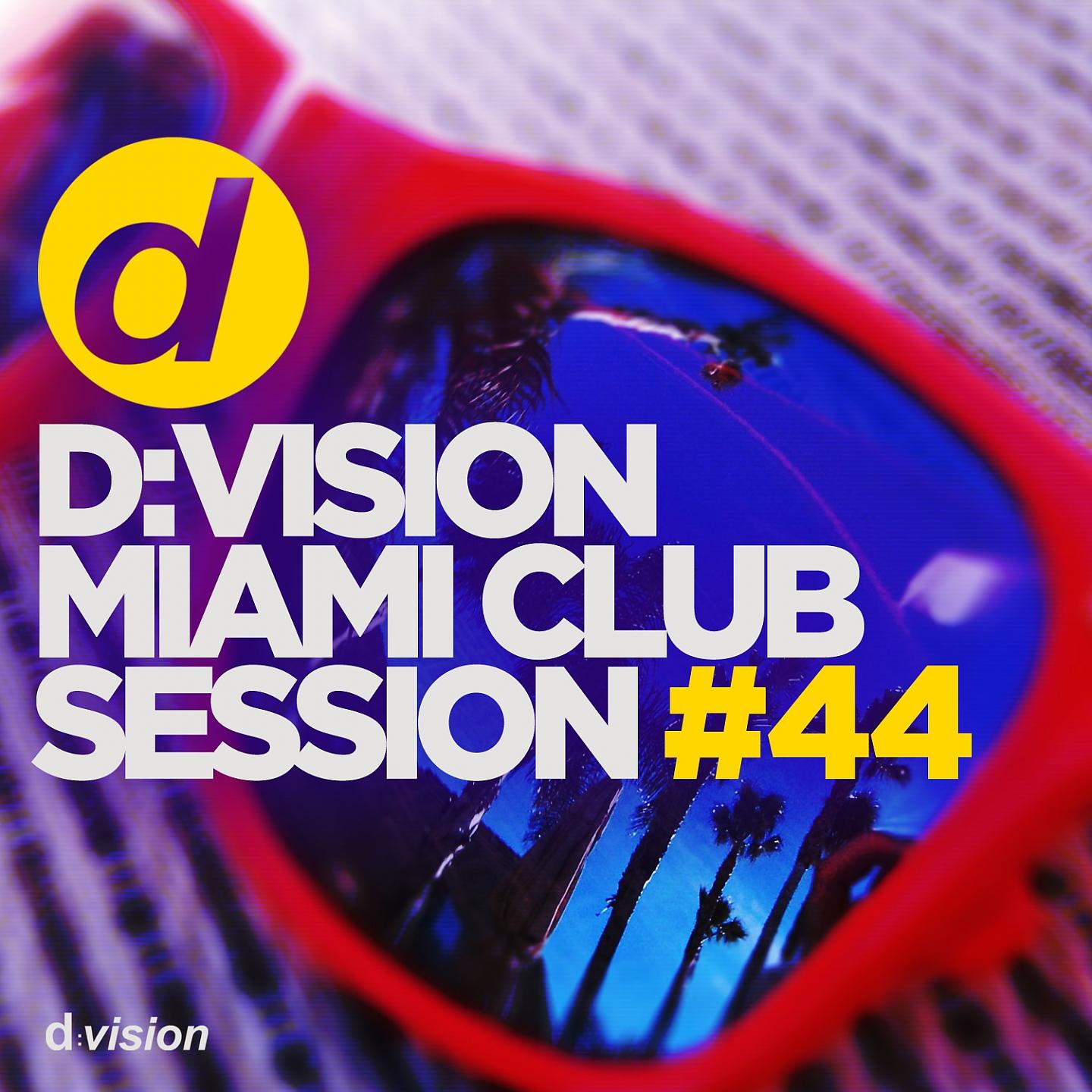 Постер альбома D:Vision Miami Club Session #44